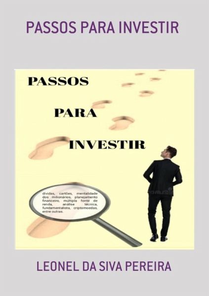 Passos Para Investir (eBook, ePUB) Passos Para Investir (eBook, ePUB)