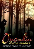 Ousadia Para Mudar (eBook, ePUB)