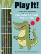 Play It! Children's Songs for Guitar... - Bild 1