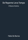 De Repente Leva Tempo (eBook, PDF)