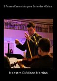 5 Passos Essenciais Para Entender Música (eBook, ePUB)