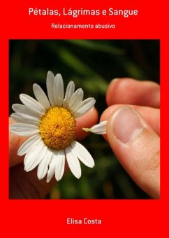 Pétalas, Lágrimas E Sangue (eBook, PDF) - Costa, Elisa
