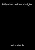 76 Roteiros De Videos E Insights (eBook, PDF)