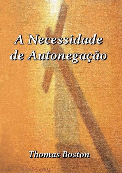 A Necessidade De Autonegação (eBook, ePUB)
