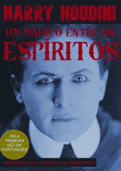 Um Mágico Entre Os Espíritos (eBook, ePUB) - Houdini, Harry