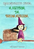 Marcadorzito Conta: A História Da Bruxa Alegria (eBook, ePUB)