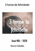 3 Horas De Felicidade (eBook, ePUB)