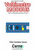 Desenvolvendo Um Medidor Voltímetro Modbus Rs232 No Stm32f103 Programado No Arduino (eBook, PDF)