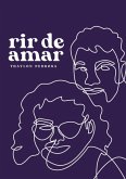 Rir De Amar (eBook, ePUB)