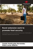 Rural extension work to promote food security Rural extension work to promote food security
