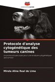 Protocole d'analyse cytogénétique des tumeurs canines Protocole d'analyse cytogénétique des tumeurs canines