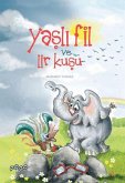Yasli Fil ve Lir Kusu Yasli Fil ve Lir Kusu