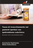 Tasso di invecchiamento nei pazienti ipertesi con ipotiroidismo subclinico