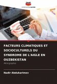 FACTEURS CLIMATIQUES ET SOCIOCULTURELS DU SYNDROME DE L'AIGLE EN OUZBEKISTAN