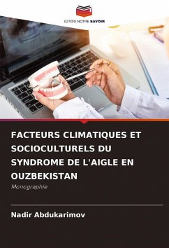 FACTEURS CLIMATIQUES ET SOCIOCULTURELS DU SYNDROME DE L'AIGLE EN OUZBEKISTAN - Abdukarimov, Nadir