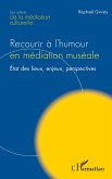 Recourir à l'humour en médiation muséale