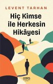 Hic Kimse Ile Herkesin Hikayesi Hic Kimse Ile Herkesin Hikayesi