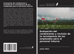 Evaluación del rendimiento y revisión de la recompensa de los empleados para el personal interno