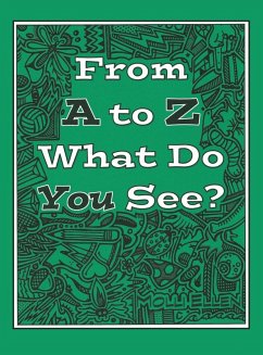 From A to Z What Do You See? - Ellen, Molli