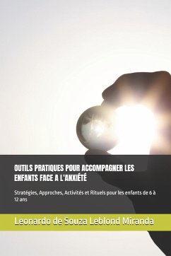Cover OUTILS PRATIQUES POUR ACCOMPAGNER LES ENFANTS FACE A L'ANXIÉTÉ
