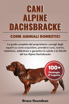 CANI ALPINE DACHSBRACKE COME ANIMALI DOMESTICI - Houndson, Grace