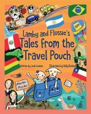 Lamby and Flossie's Tales from the Travel Pouch Lamby and Flossie's Tales from the Travel Pouch
