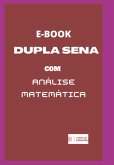 E-book Dupla Sena Com Análise Matemática (eBook, ePUB) E-book Dupla Sena Com Análise Matemática (eBook, ePUB)