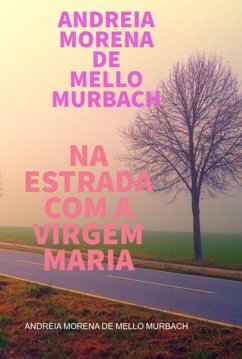 Cover Na Estrada Com A Virgem Maria (eBook, ePUB)