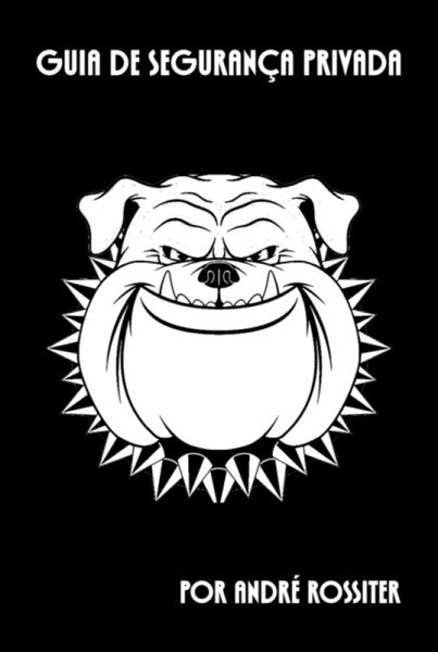 Guia De Segurança Privada (eBook, PDF)