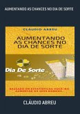 Aumentando As Chances No Dia De Sorte (eBook, PDF)