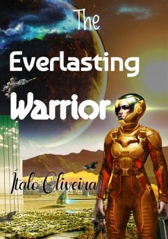 The Everlasting Warrior (eBook, ePUB) - Oliveira, Ítalo