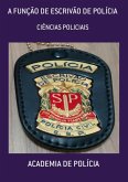 A Função De Escrivão De Polícia (eBook, ePUB) A Função De Escrivão De Polícia (eBook, ePUB)