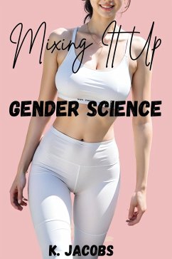 Cover Gender Swap Gender Science: Mixing It Up (eBook, ePUB)