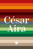 Coleção César Aira vol. 2 (eBook, ePUB) Coleção César Aira vol. 2 (eBook, ePUB)
