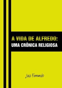 Cover A Vida De Alfredo (eBook, PDF)