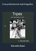 O Uso Profissional Do Tripé Fotográfico (eBook, ePUB)