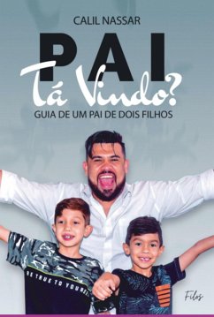 Pai, Tá Vindo? (eBook, PDF) - Nassar, Calil