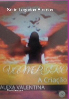 Série Legados Eternos (eBook, ePUB) - Valentina, Alexa