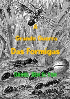 Cover A Grande Guerra Das Formigas (eBook, PDF)