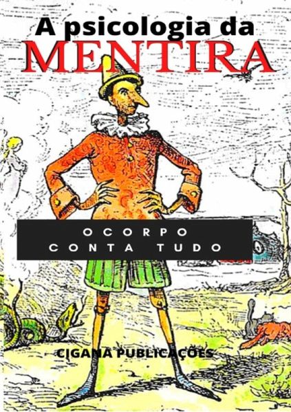 A Psicologia Da Mentira (eBook, ePUB) A Psicologia Da Mentira (eBook, ePUB)