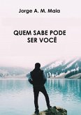 Quem Sabe Pode Ser Você (eBook, PDF)