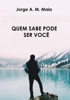 Cover Quem Sabe Pode Ser Você (eBook, PDF)