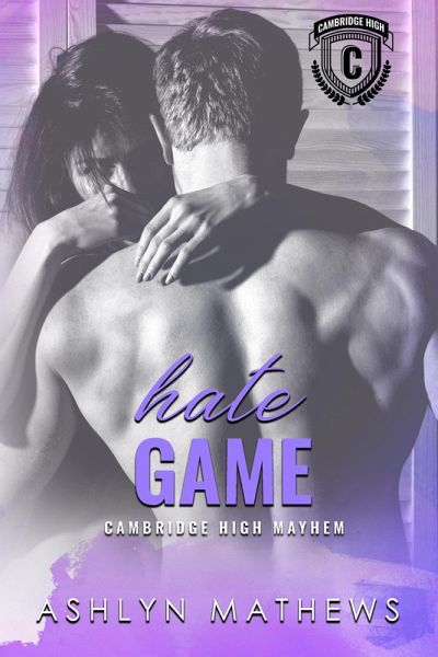 Hate Game (Kiss Starter: Cambridge High, #2) (eBook, ePUB) Hate Game (Kiss Starter: Cambridge High, #2) (eBook, ePUB)