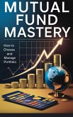 Mutual Fund Mastery (Business & Economics, #5) (eBook, ePUB)