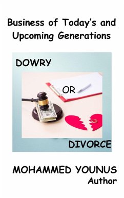 Cover Dowry or Divorce: Business of Today's and Upcoming Generations (eBook, ePUB)