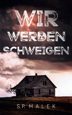 Wir werden schweigen (eBook, ePUB) - Malek, S. P.
