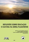 Reflexões Sobre Educação E Cultura Na Serra Fluminense (eBook, PDF) Reflexões Sobre Educação E Cultura Na Serra Fluminense (eBook, PDF)
