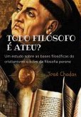 Todo Filósofo É Ateu? (eBook, PDF)