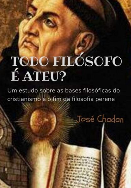 Todo Filósofo É Ateu? (eBook, PDF) Todo Filósofo É Ateu? (eBook, PDF)