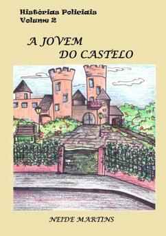 A Jovem Do Castelo (eBook, PDF) - Martins, Neide